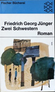 Zwei Schwestern by Friedrich Georg Jünger