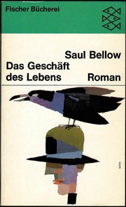 Das Geschäft des Lebens by Saul Bellow