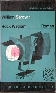 Rock Wagram by William Saroyan