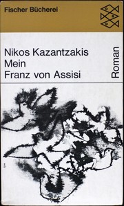 Mein Franz von Assisi by Nikos Kazantzakis