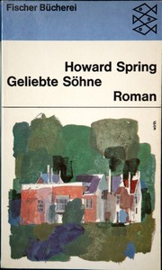 Geliebte Söhne by Howard Spring