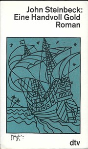 Eine Handvoll Gold by John Steinbeck