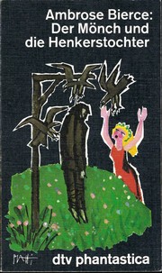 Der Mönch und die Henkerstochter by Ambrose Bierce