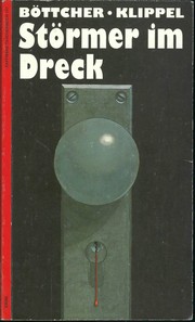 Störmer im Dreck by Sven Böttcher