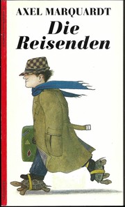 Die Reisenden by Axel Marquardt