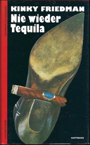 Nie wieder Tequila by Kinky Friedman