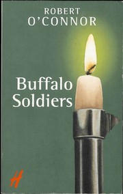 Buffalo Soldiers by Robert O'Connor