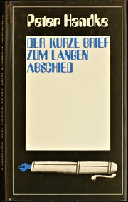 Der kurze Brief zum langen Abschied by Peter Handke