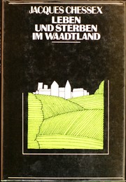 Leben und Sterben im Waadtland by Jacques Chessex