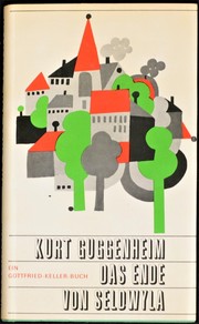 Das Ende von Seldwyla by Kurt Guggenheim