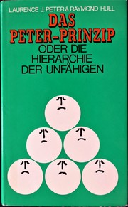Das Peter-Prinzip by Laurence J. Peter
