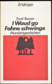I Waud go Fahne schwinge by Ernst Burren
