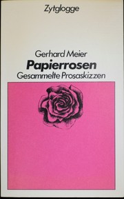 Papierrosen by Meier, Gerhard