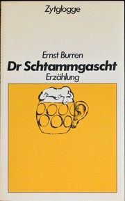 Dr Schtammgascht by Ernst Burren