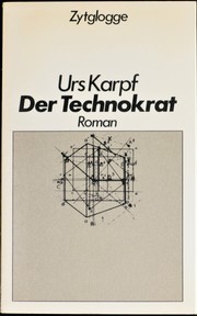 Der Technokrat by Urs Karpf