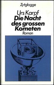 Die Nacht des grossen Kometen by Urs Karpf