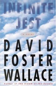 Infinite Jest by David Foster Wallace
