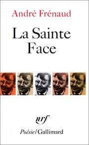 La Sainte Face by André Frénaud