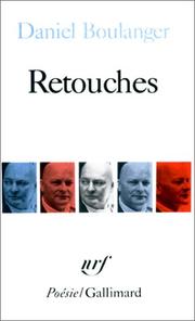 Retouches by Daniel Boulanger