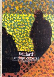 Vuillard, le temps détourné by G. Cogeval