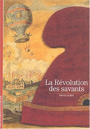 La Révolution des savants by Denis Guedj