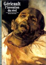 Géricault, l'invention du réel by Régis Michel