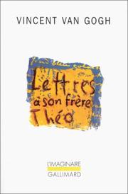 Lettres à son frère Théo by Pascal Bonafoux