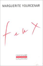 Feux by Marguerite Yourcenar