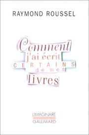Comment j'ai écrit certains de mes livres by Roussel R