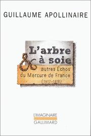L'arbre à soie et autres échos du "Mercure de France" by Guillaume Apollinaire