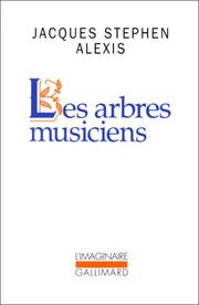 Les arbres musiciens by Jacques Stéphen Alexis
