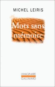 Mots sans mémoire by Leiris, Michel