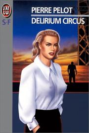 Delirium circus by Pierre Pelot