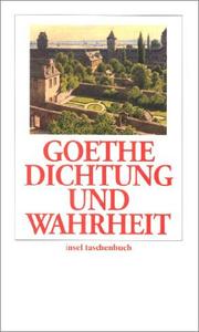 Dichtung und Wahrheit. by Johann Wolfgang von Goethe