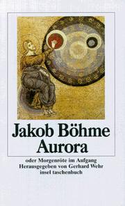 Aurora oder Morgenröte im Aufgang. by Jacob Boehme