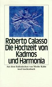 Die Hochzeit von Kadmos und Harmonia. by Roberto Calasso