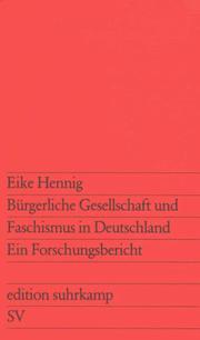 Bürgerliche Gesellschaft und Faschismus in Deutschland by Eike Hennig