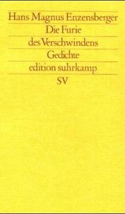 Die Furie des Verschwindens by Hans Magnus Enzensberger