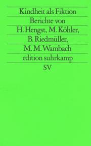 Kindheit als Fiktion by Heinz Hengst