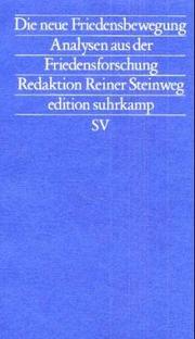 Die Neue Friedensbewegung by Steinweg, Reiner