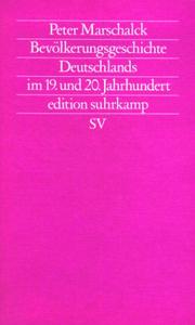 Bevölkerungsgeschichte Deutschlands im 19. und 20. Jahrhundert by Peter Marschalck