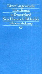 Liberlismus in Deutschland (Neue historische Bibliothek) by D. Langewiesche