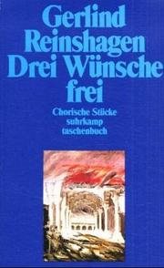 Drei Wünsche frei by Gerlind Reinshagen