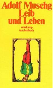Leib und Leben. Erzählungen by Adolf Muschg