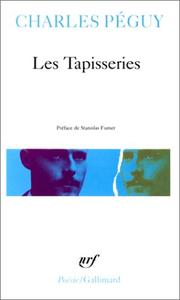 Les tapisseries by Charles Péguy