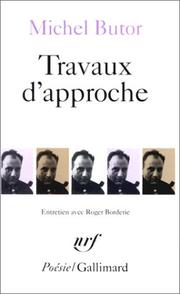 Travaux d'approche by Michel Butor