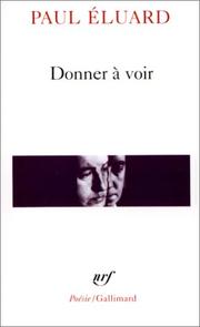 Donner à voir by Paul Éluard