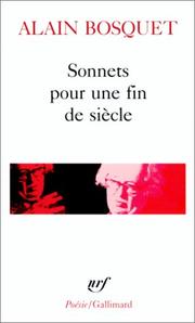 Sonnets pour une fin de siècle by Alain Bosquet