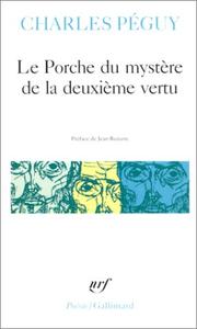 Le Porche du mystère de la deuxième vertu by Charles Péguy