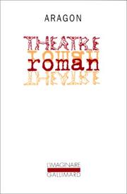 Théâtre-roman by Louis Aragon